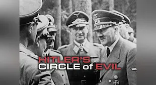 Hitler's Circle of Evil 1.Sezon